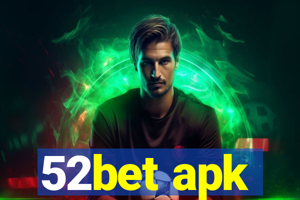 52bet apk